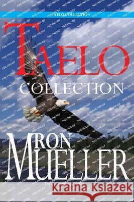 Taelo Collection Ron Mueller   9781682234068 Around the World Publishing LLC