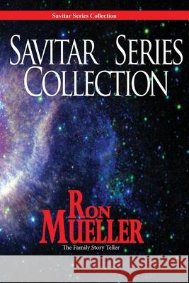 Savitar Series Collection Ron Mueller 9781682239537 Around the World Publishing LLC