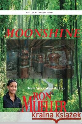 Moonshine Ron Mueller 9781682239704 Around the World Publishing LLC