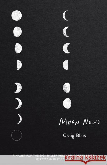 Moon News Craig Blais 9781682261613 University of Arkansas Press