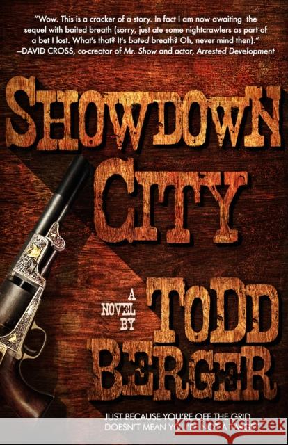 Showdown City Todd Berger 9781682300664 Diversion Publishing