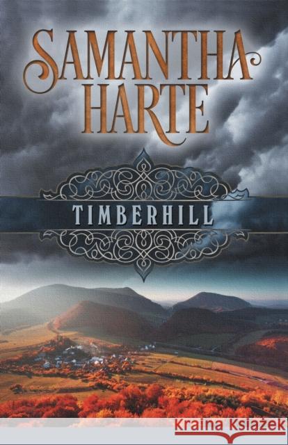 Timberhill Samantha Harte 9781682300930 Diversion Books