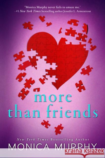 More Than Friends Monica Murphy 9781682308790 Everafter Romance