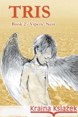 Tris: 2. Vipers' Nest Bruce, Morgan 9781682354414 Strategic Book Publishing & Rights Agency, LL