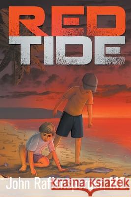 Red Tide John Raffensperger 9781682355251 Strategic Book Publishing & Rights Agency, LL