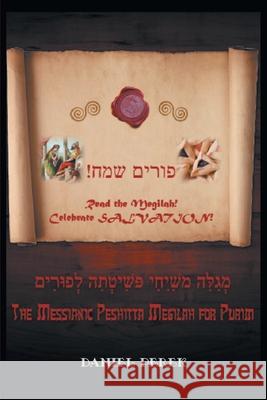 Messianic Peshitta Megilah for Purim Daniel Perek 9781682356487 Strategic Book Publishing & Rights Agency, LL