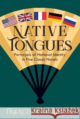 Native Tongues Francis Goskowski 9781682357545 Strategic Book Publishing