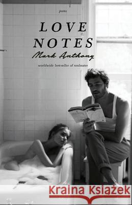Love Notes Mark Anthony 9781682412381 VAGABOND