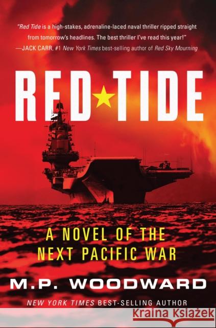 Red Tide: A Novel M.P. Woodward 9781682479919 Naval Institute Press