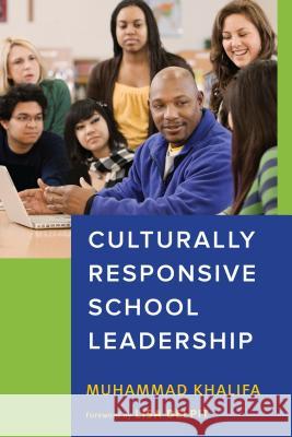 Culturally Responsive School Leadership Muhammad A. Khalifa 9781682532072 Harvard Education PR