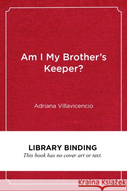 Am I My Brother's Keeper?: Educational Opportunities and Outcomes for Black and Brown Boys Adriana Villavicencio David E. Kirkland 9781682536223 Harvard Education PR