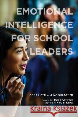 Emotional Intelligence for School Leaders Janet Patti Robin Stern 9781682538647