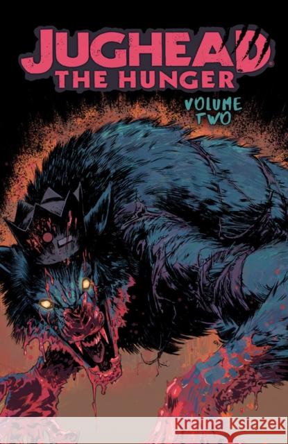 Jughead: The Hunger Vol. 2 Frank Tieri Joe Eisma 9781682558430