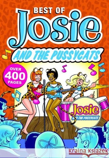 The Best of Josie and the Pussycats Archie Superstars 9781682559307