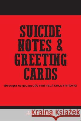 Suicide Notes & Greeting Cards Jolene Pagel 9781682561195