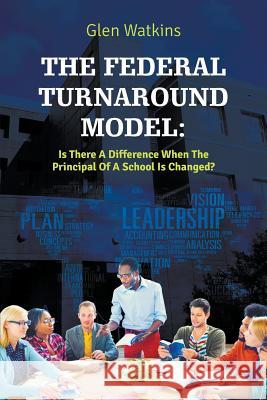 The Federal Turnaround Model Glen Watkins 9781682564714