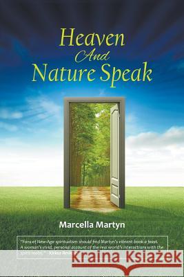 Heaven And Nature Speak Marcella Martyn 9781682569610