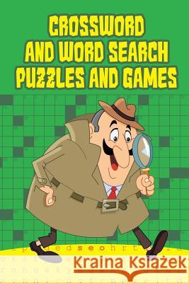 Crossword And Word Search Puzzles and Games Speedy Publishing 9781682603789 Speedy Publishing