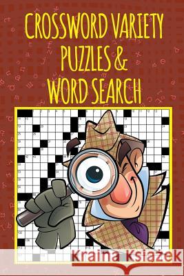 Crossword Variety Puzzles & Word Search Speedy Publishing 9781682603840 Speedy Publishing