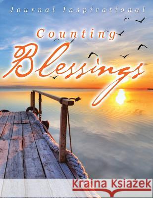 Counting Blessings: Journal Inspirational Jupiter Kids 9781682604090 Jupiter Kids