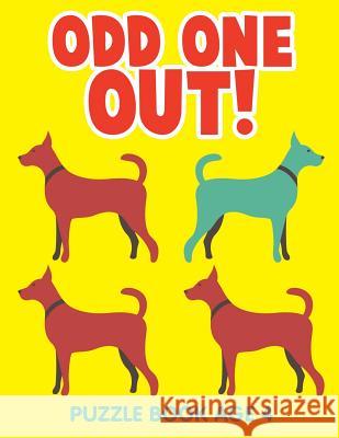 Odd One Out!: Puzzle Book Age 4 Jupiter Kids 9781682604151 Jupiter Kids