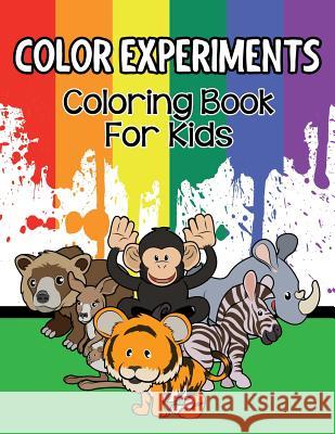 Color Experiments: Coloring Book For Kids Jupiter Kids 9781682604298 Jupiter Kids