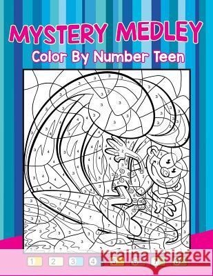 Mystery Medley: Color By Number Teen Jupiter Kids 9781682604502 Jupiter Kids