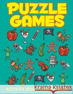 Puzzle Games: Activity Book Third Grade Jupiter Kids 9781682604694