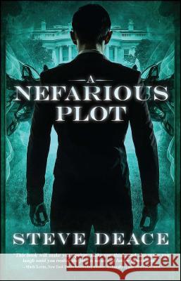 A Nefarious Plot Steve Deace 9781682611524 Permuted Press