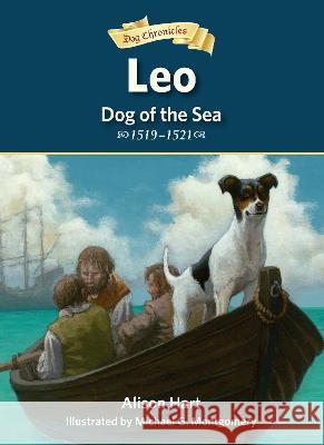 Leo, Dog of the Sea Alison Hart Michael G. Montgomery 9781682630891 Peachtree Publishers
