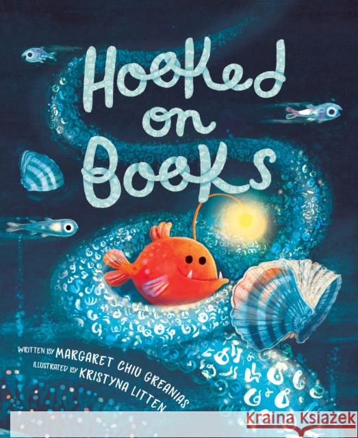 Hooked on Books Margaret Chiu Greanias Kristyna Litten 9781682633670