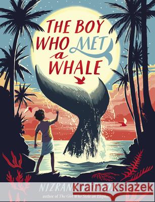The Boy Who Met a Whale Nizrana Farook 9781682633731