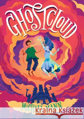 Ghostcloud Michael Mann 9781682635186 Peachtree Publishers