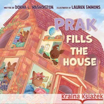 Prak Fills the House Donna L. Washington Lauren Emmons 9781682635650 Peachtree Publishers