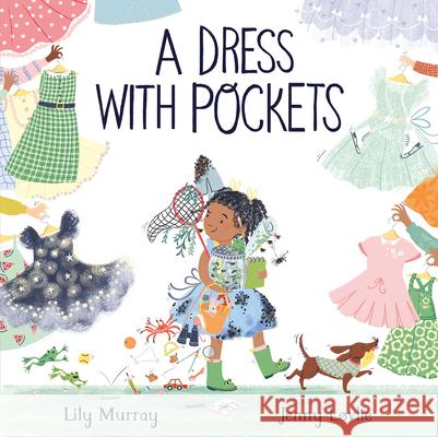 A Dress with Pockets Lily Murray Jenny L?vlie 9781682638491 Peachtree Publishers