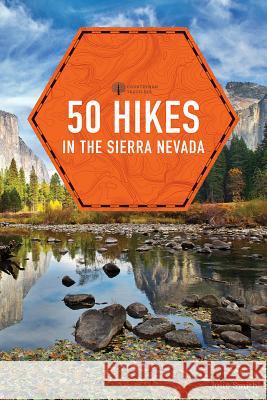 50 Hikes in the Sierra Nevada Julie Smith 9781682682937