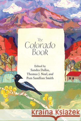 The Colorado Book Sandra Dallas Sandra Dallas Tom Noel 9781682753316
