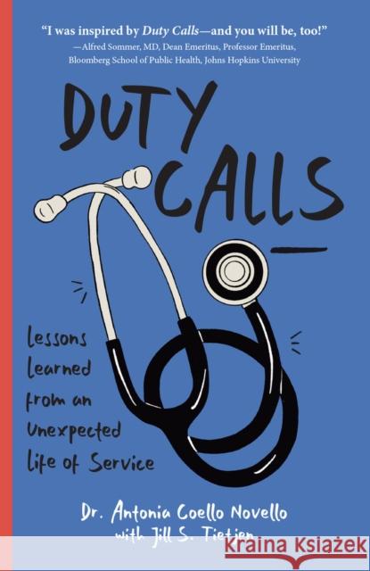 Duty Calls: Lessons Learned From an Unexpected Life of Service Jill S. Tietjen 9781682754467 Fulcrum Publishing