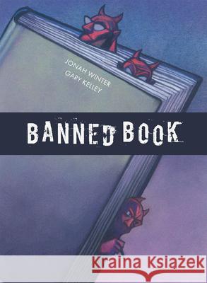 Banned Book Jonah Winter Gary Kelley 9781682773048