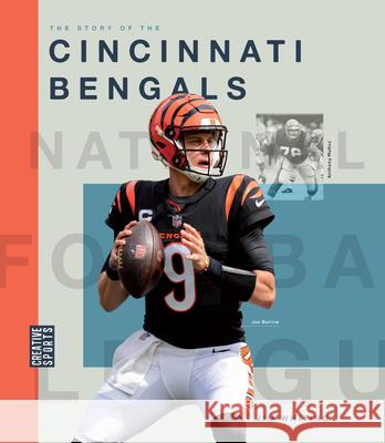 The Story of the Cincinnati Bengals Jim Whiting 9781682774304