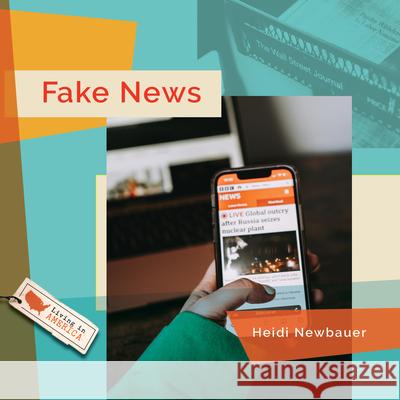 Fake News Heidi Newbauer 9781682774588 Creative Paperbacks