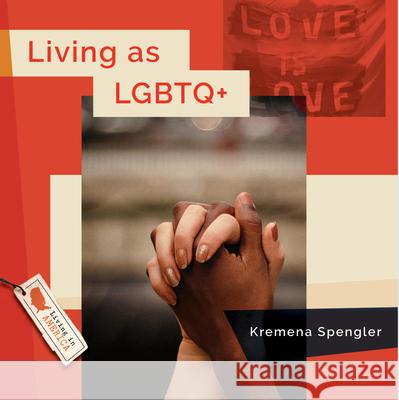 Living as LGBTQ+ D. S. Strode 9781682774595 Creative Paperbacks