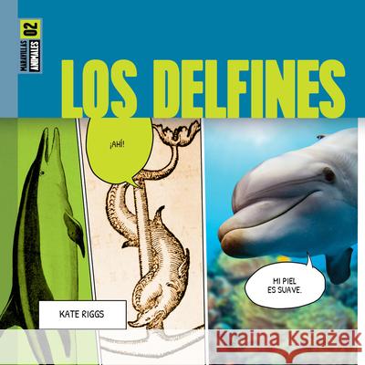 Los Delfines Kate Riggs 9781682775189