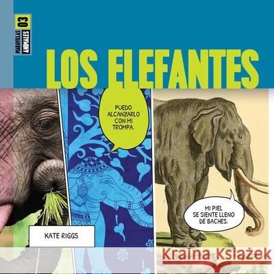 Los Elefantes Kate Riggs 9781682775196 Creative Paperbacks