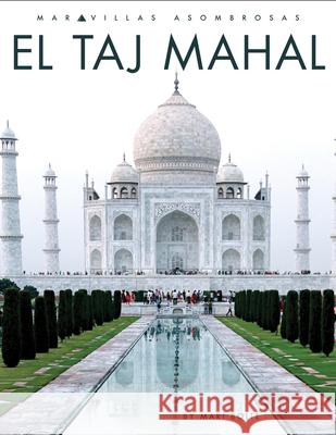 El Taj Mahal Mari Bolte 9781682775363 Creative Paperbacks