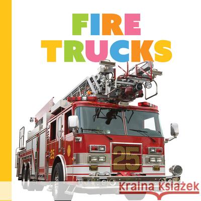 Fire Trucks Meg Greve 9781682775578