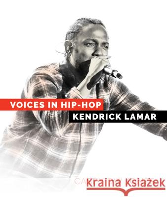 Kendrick Lamar Casey Dw Jones 9781682776469 Creative Paperbacks