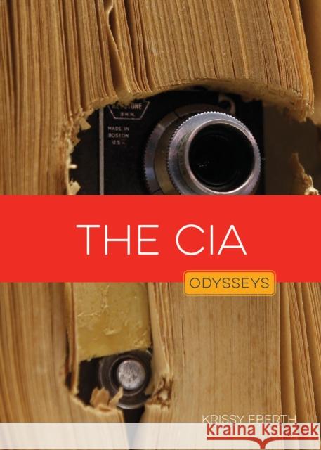The CIA Kristin Eberth 9781682776599 Creative Paperbacks