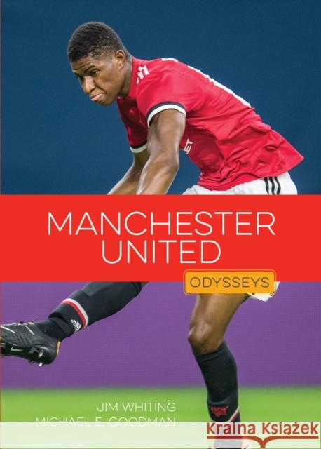 Manchester United Jim Whiting Michael E. Goodman 9781682776698 Creative Paperbacks