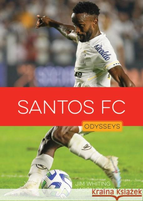 Santos FC Jim Whiting Jason Olson 9781682776728
